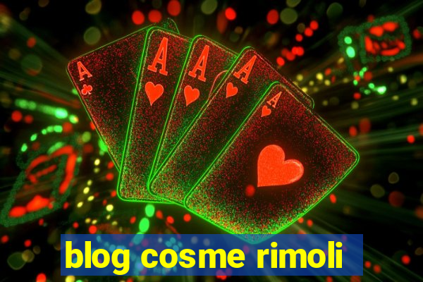 blog cosme rimoli